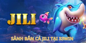 Sảnh game bắn cá Jili 33WIN
