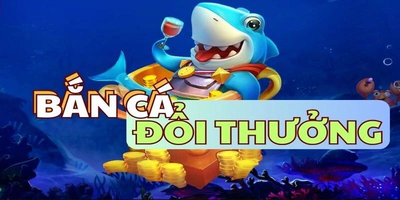Giới thiệu về game bắn cá đổi thưởng Giới thiệu về game bắn cá đổi thưởng
