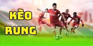 Kèo rung tại 33WIN